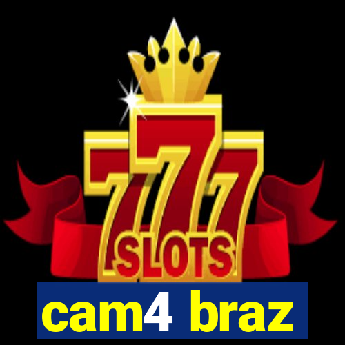 cam4 braz